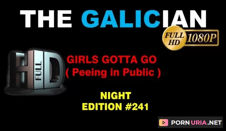 The Galician - Girls Gotta Go [HD] 1.52 GB