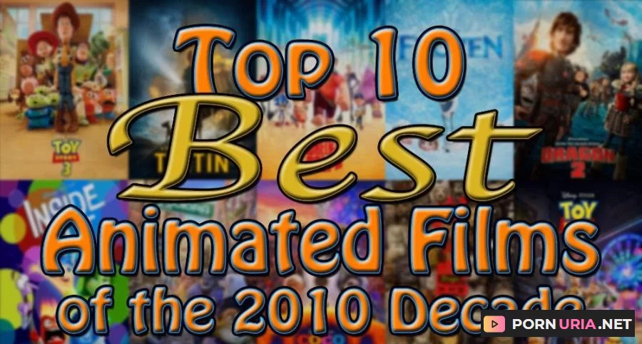 Top 10 Best Animated Films of the 2010 Decade (2019) [SD] 214.59 MB