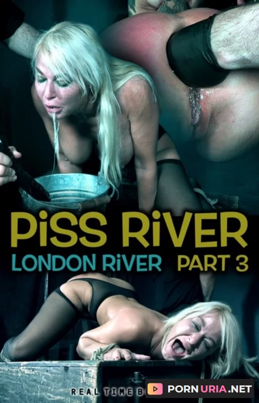 London River. Piss River Part 3 [HD 720p] 2.55 GB