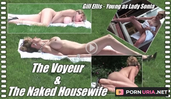 Lady Sonia - The voyeur and the naked housewife [HD] 610.1 MB