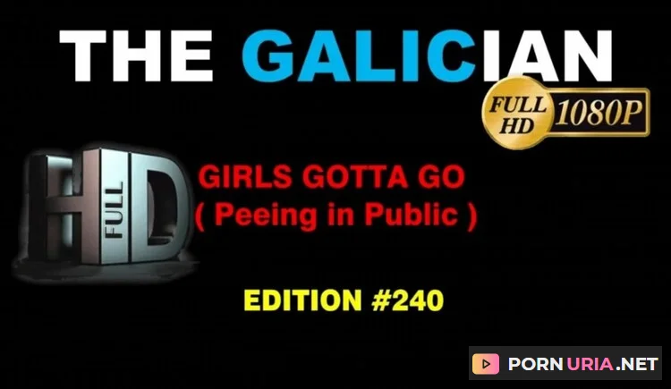 The Galician - Girls Gotta Go [HD] 1.43 GB
